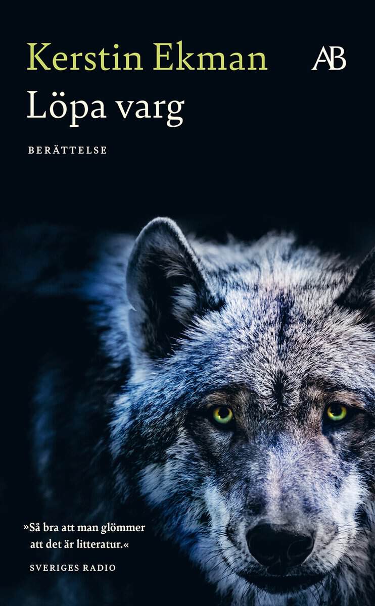 Kerstin Ekman : Löpa varg