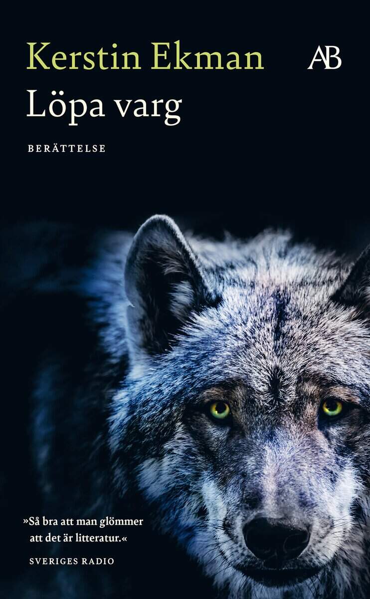 Kerstin Ekman : Löpa varg