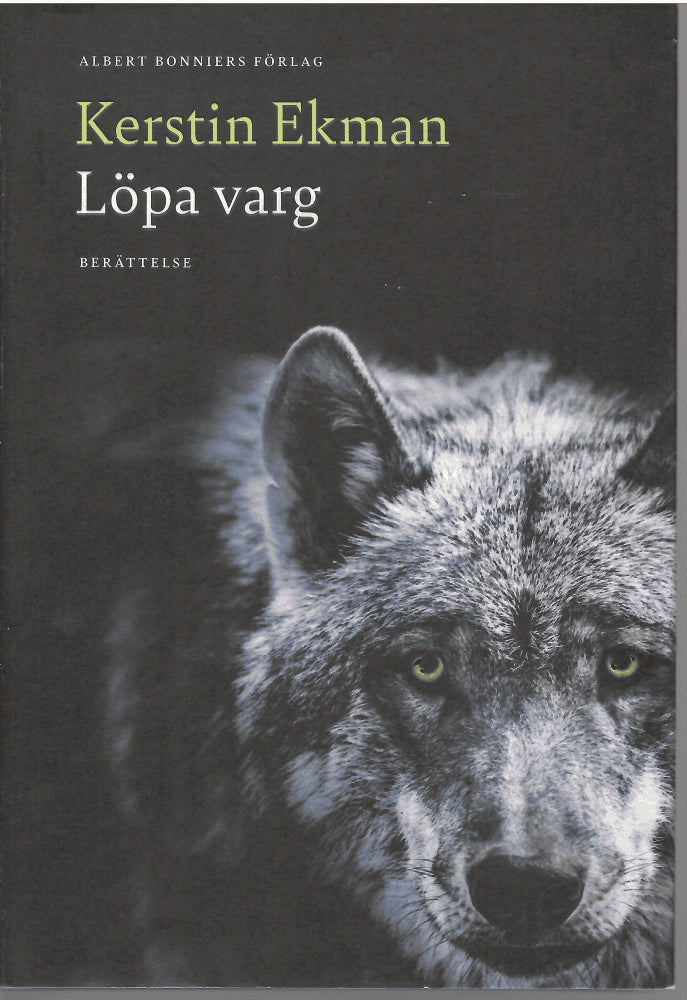 Kerstin Ekman : Löpa varg