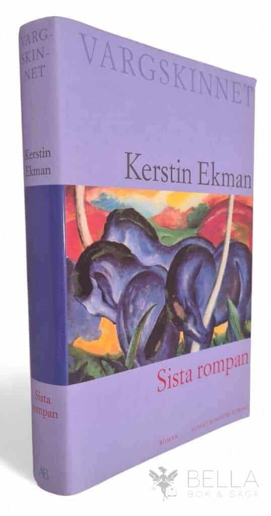Kerstin Ekman : Sista rompan - Vargskinnet - Bok 2