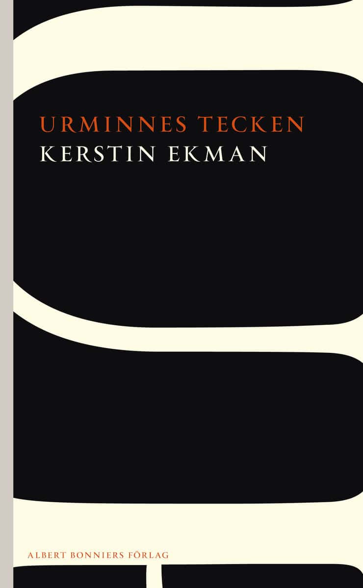 Kerstin Ekman : Urminnes tecken