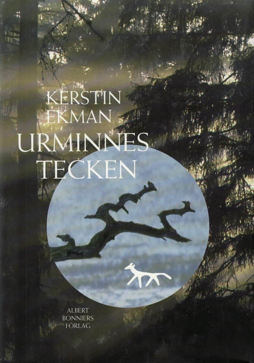 Kerstin Ekman : Urminnes tecken