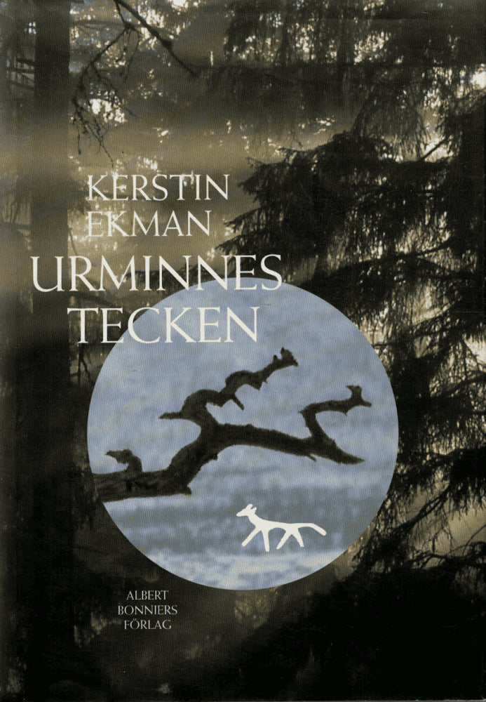 Kerstin Ekman : Urminnes tecken