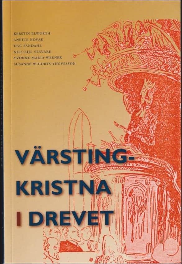 Kerstin Elworth : Värstingkristna i drevet