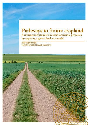 Kerstin Engström : Pathways to future cropland