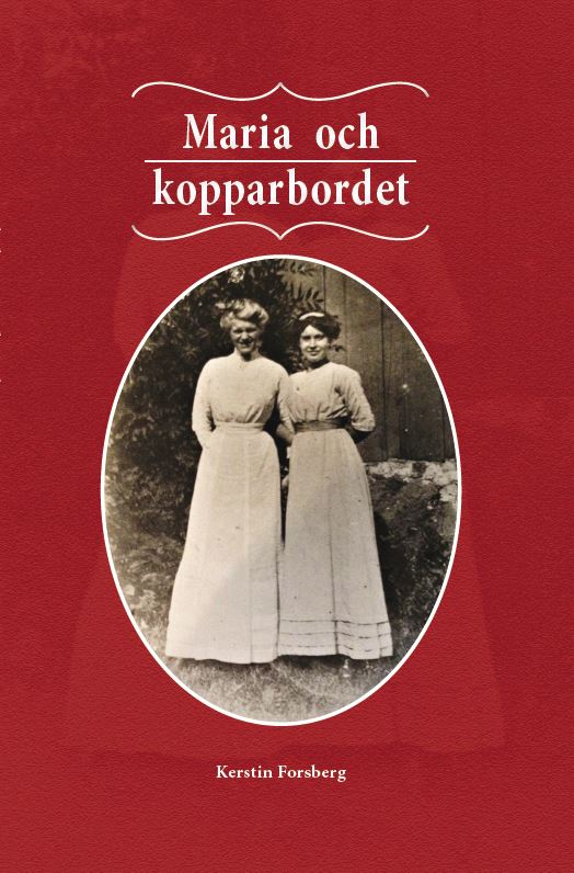 Kerstin Forsberg : Maria och kopparbordet