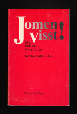 Kerstin Gulbrandsen : Jomen Visst!