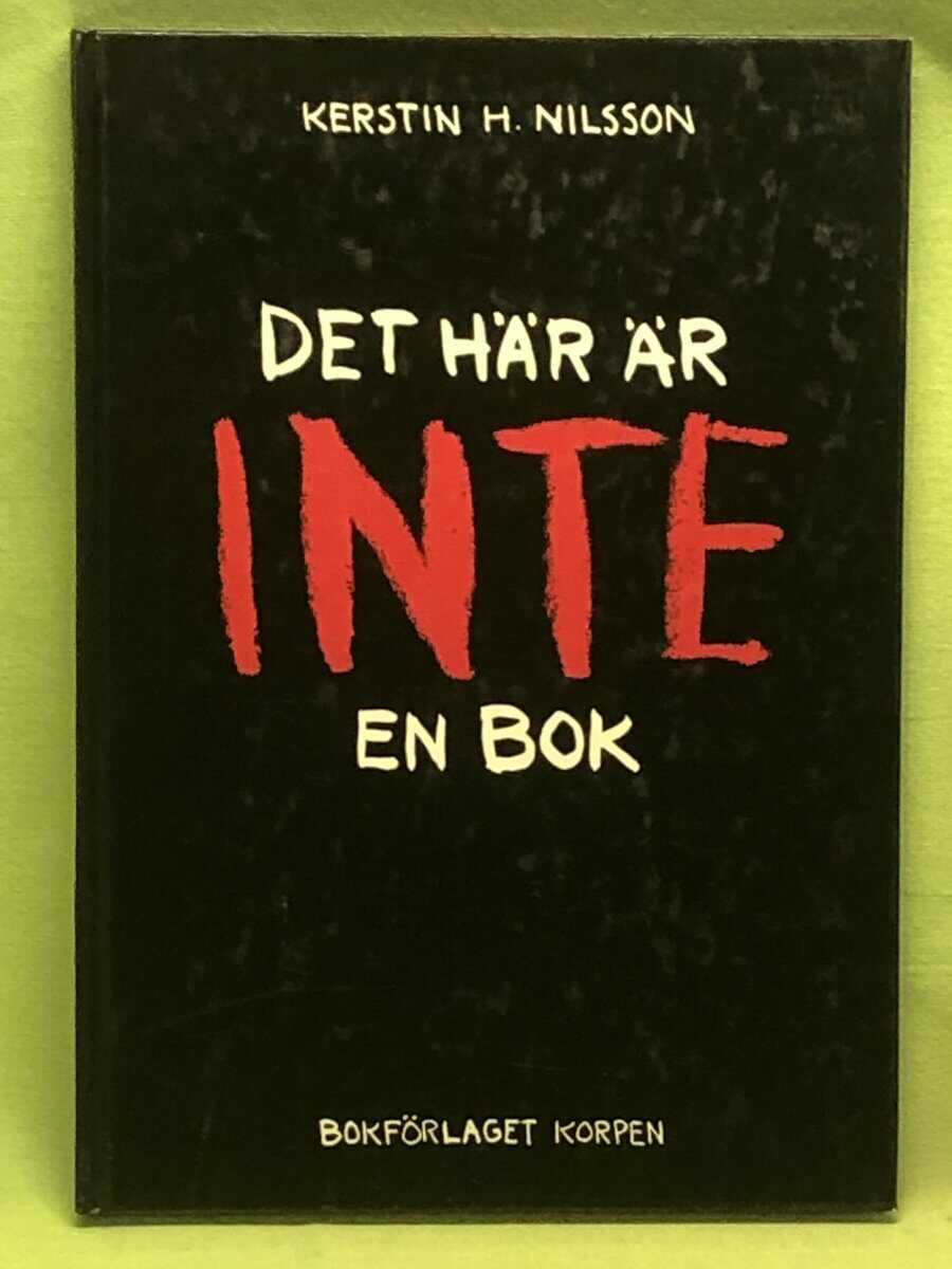 Kerstin H. Nilsson : Det här är inte en bok