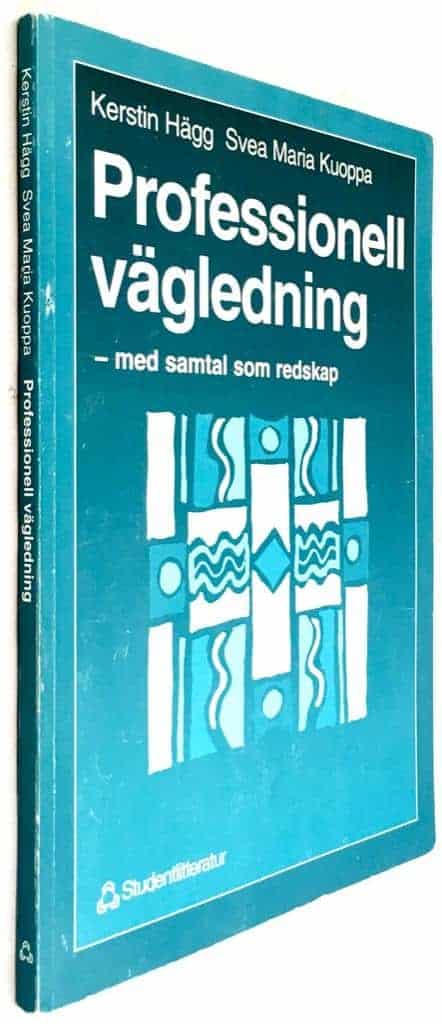 Kerstin Hägg ; Svea Maria Kuoppa : Professionell vägledning