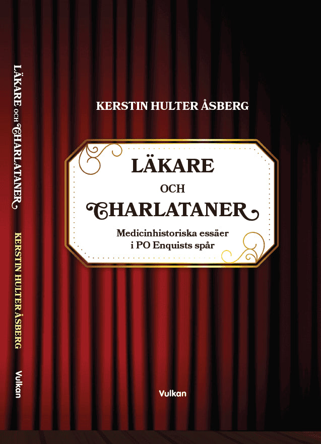Kerstin Hulter Åsberg : Läkare och charlataner