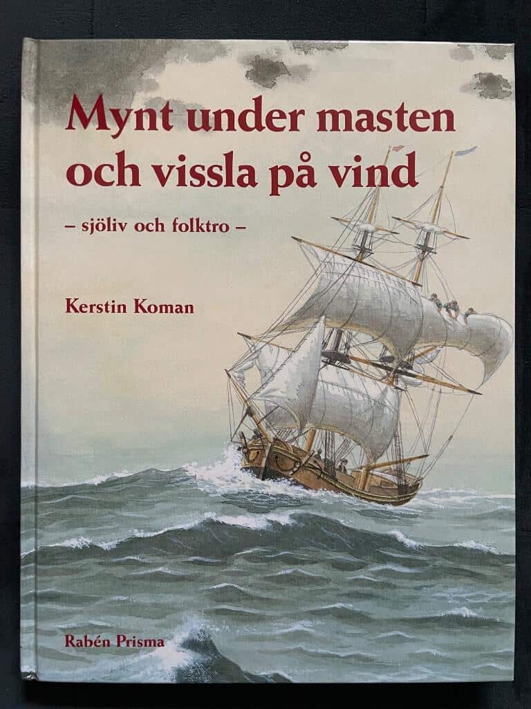 Kerstin Koman : Mynt under masten och vissla på vind