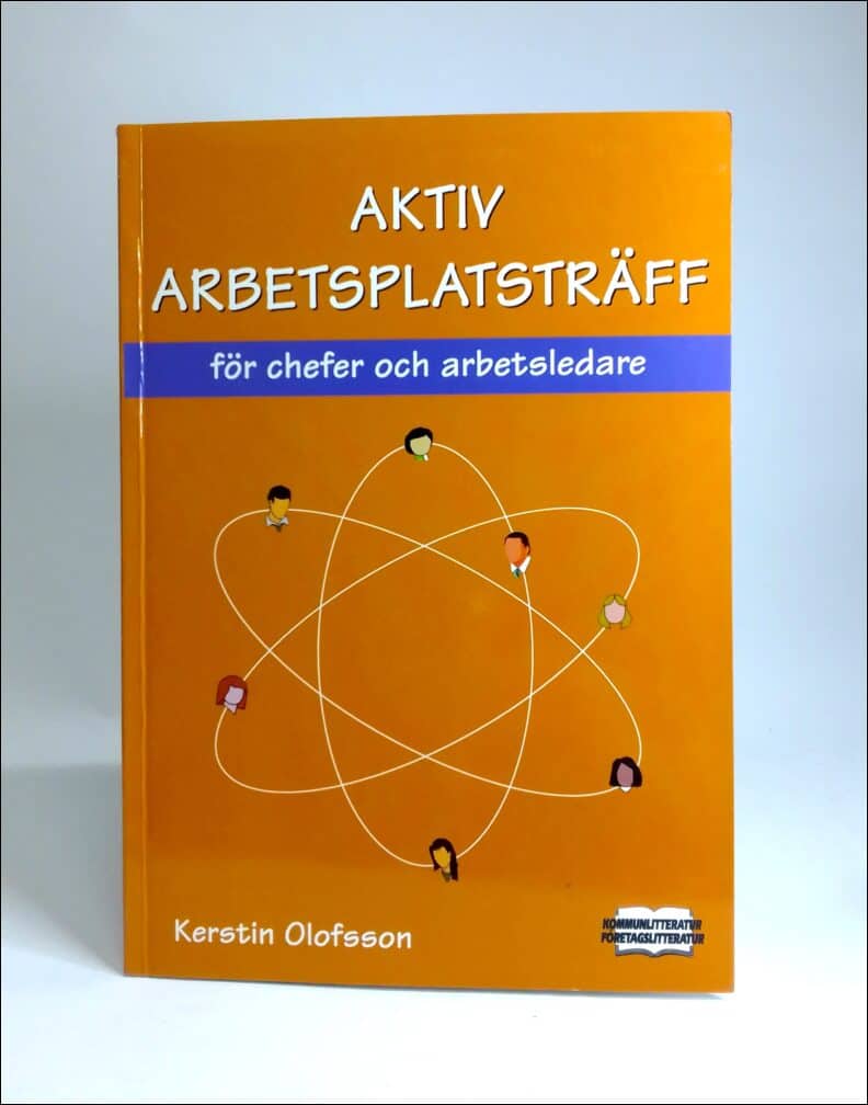 Kerstin Olofsson : Aktiv arbetsplatsträff