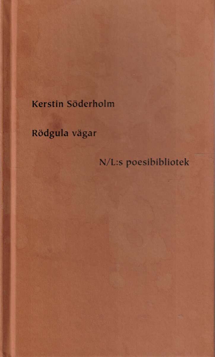Kerstin Söderholm : Rödgula vägar
