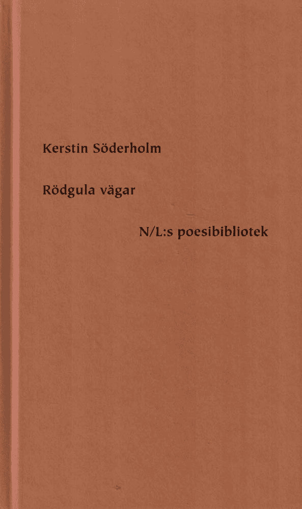 Kerstin Söderholm : Rödgula vägar