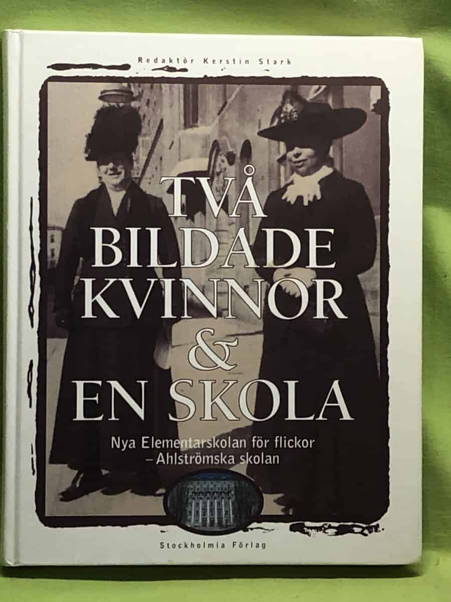 Kerstin Stark : Två bildade kvinnor och en skola
