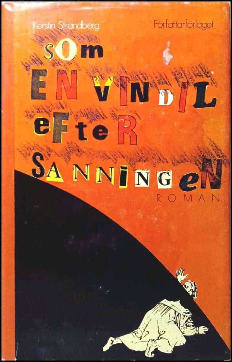 Kerstin Strandberg : Som en vindil efter sanningen
