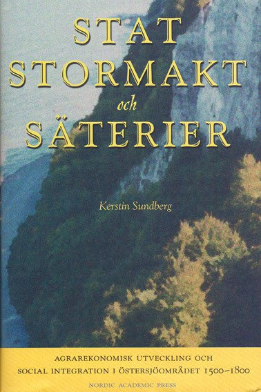 Kerstin Sundberg : Stat, stormakt och säterier