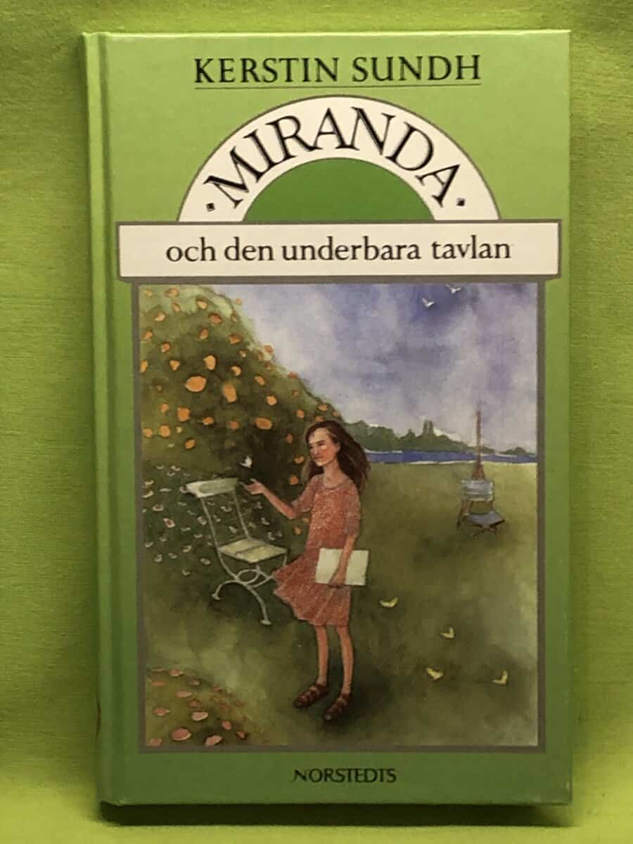 Kerstin Sundh : Miranda och den underbara tavlan