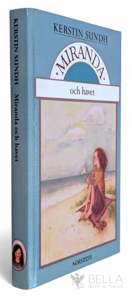 Kerstin Sundh : Miranda och havet - Miranda - Bok 5