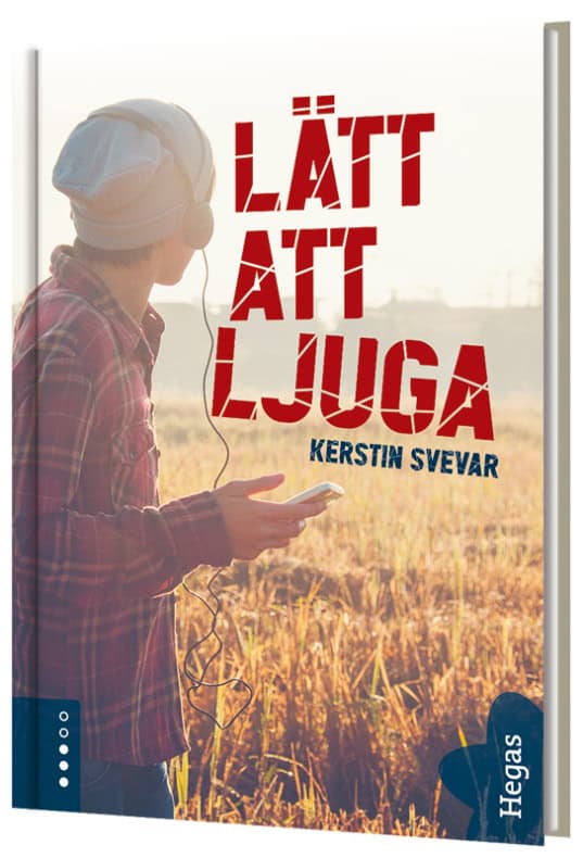 Kerstin Svevar : Lätt att ljuga