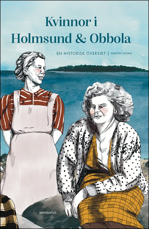 Kerstin Thörn : Kvinnor i Holmsund & Obbola