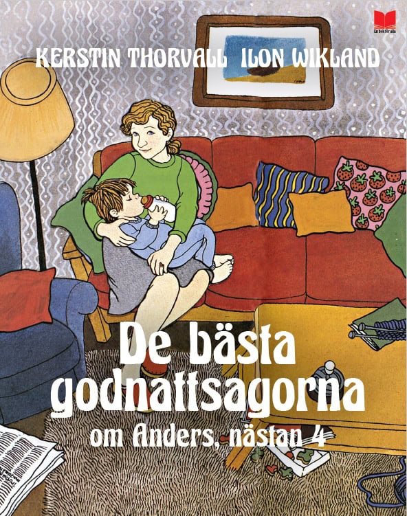 Kerstin Thorvall : De bästa godnattsagorna om Anders, nästan 4