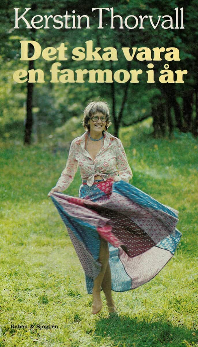 Kerstin Thorvall : Det ska vara en farmor i år