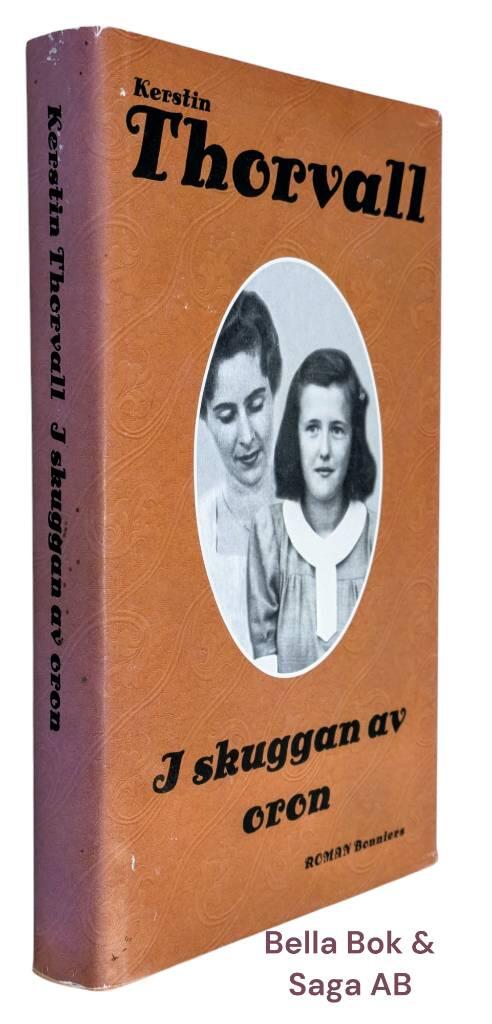 Kerstin Thorvall : I skuggan av oron