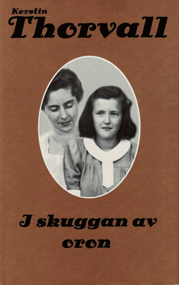 Kerstin Thorvall : I skuggan av oron