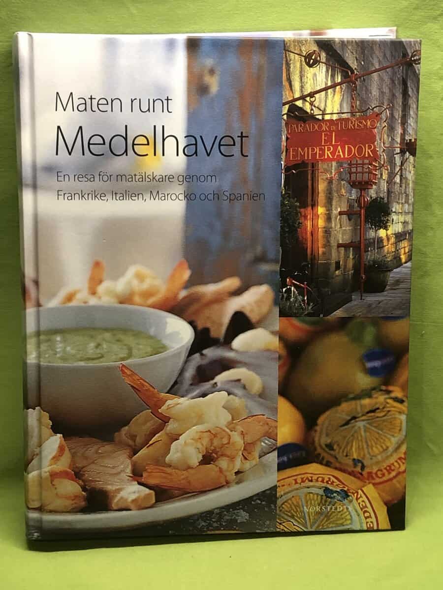 Kerstin Törngrn Per-Johan Hasselqvist : Maten runt Medelhavet