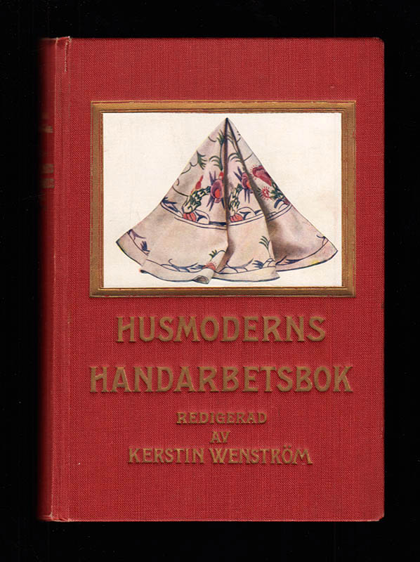 Kerstin Wenström : Husmoderns handarbetsbok