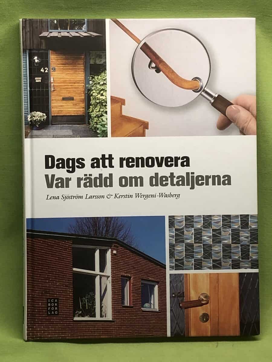 Kerstin Wergeni-Wasberg ; Lena Sjöström Larsson : Dags att renovera