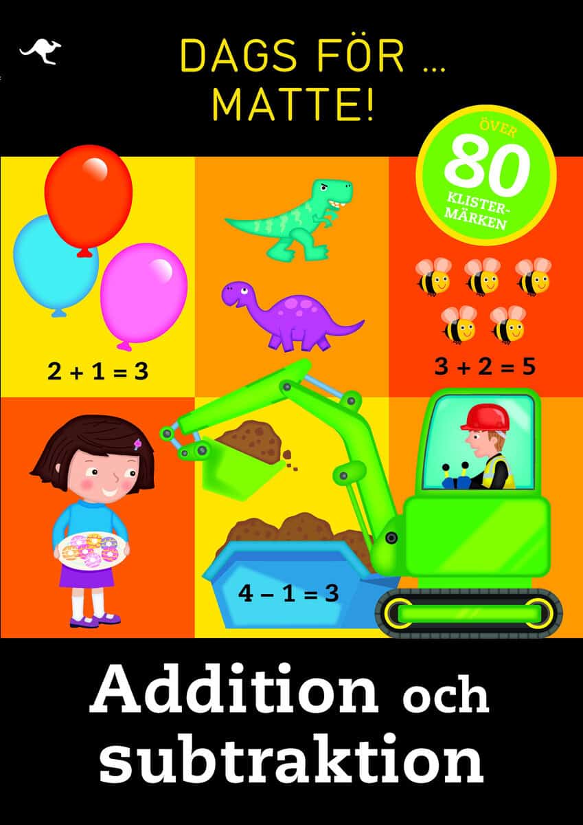 Kerwin, Jennie ; Merttens, Hilda ; Merttens, Ruth : Dags för matte! : addition och subtraktion