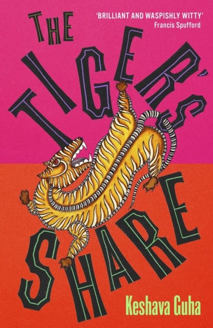 Keshava Guha : The Tiger's Share