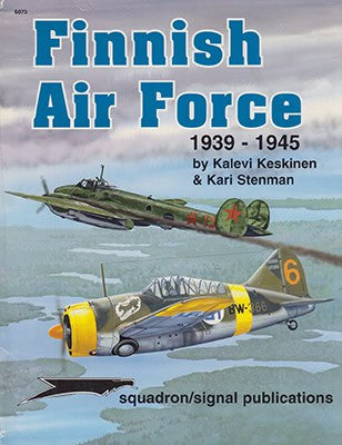 Keskinen, Kalevi ; Stenman, Kari : Finnish Air Force 1939-1945