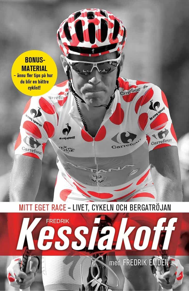 Kessiakoff, Fredrik ; Emdén, Fredrik : Mitt eget race : livet, cykeln och bergatröjan