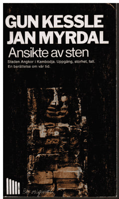 Kessle, Gun ; Myrdal, Jan : Ansikte av sten. Staden Angkor i Kambodja. Uppgång, storhet, fall. En berättelse om vår tid