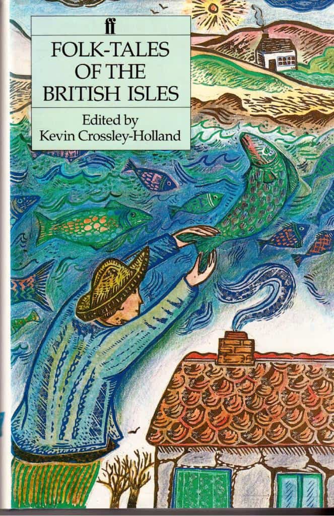 Kevin Crossley-Holland : Folk-tales of the British Isles