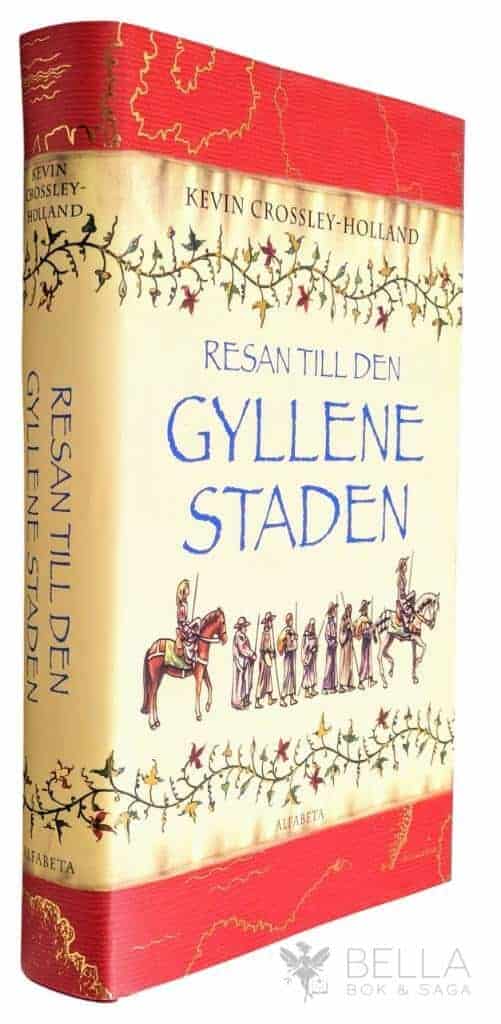 Kevin Crossley-Holland : Resan till den gyllene staden