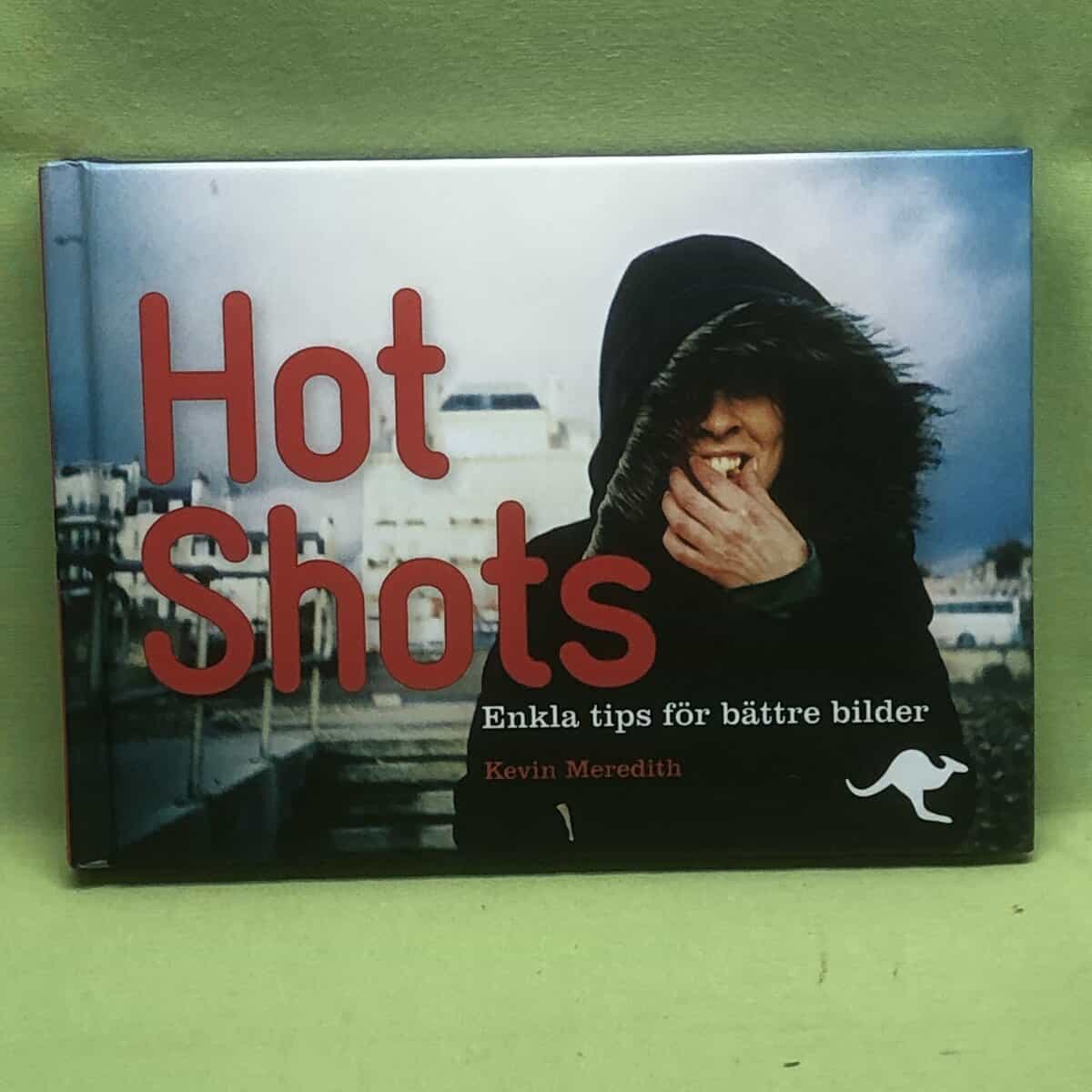 Kevin Meredith : Hot shots