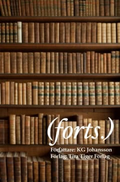 KG Johansson : forts. : noveller