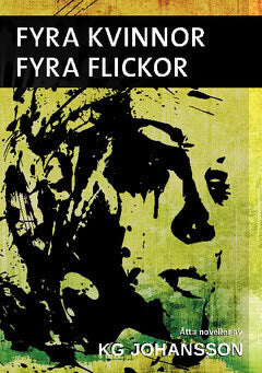 KG Johansson : Fyra kvinnor fyra flickor