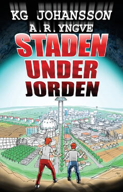 KG Johansson : Staden under jorden : Staden under jorden del 1