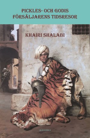 Khairi Shalabi : Pickles- och godisförsäljarens tidsresor