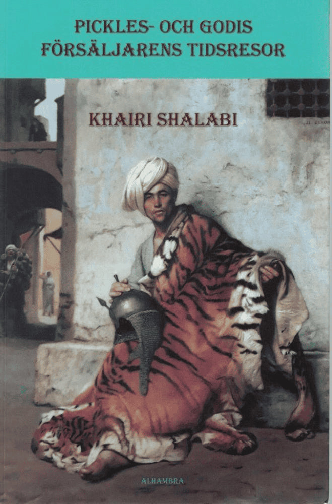 Khairi Shalabi : Pickles- och godisförsäljarens tidsresor