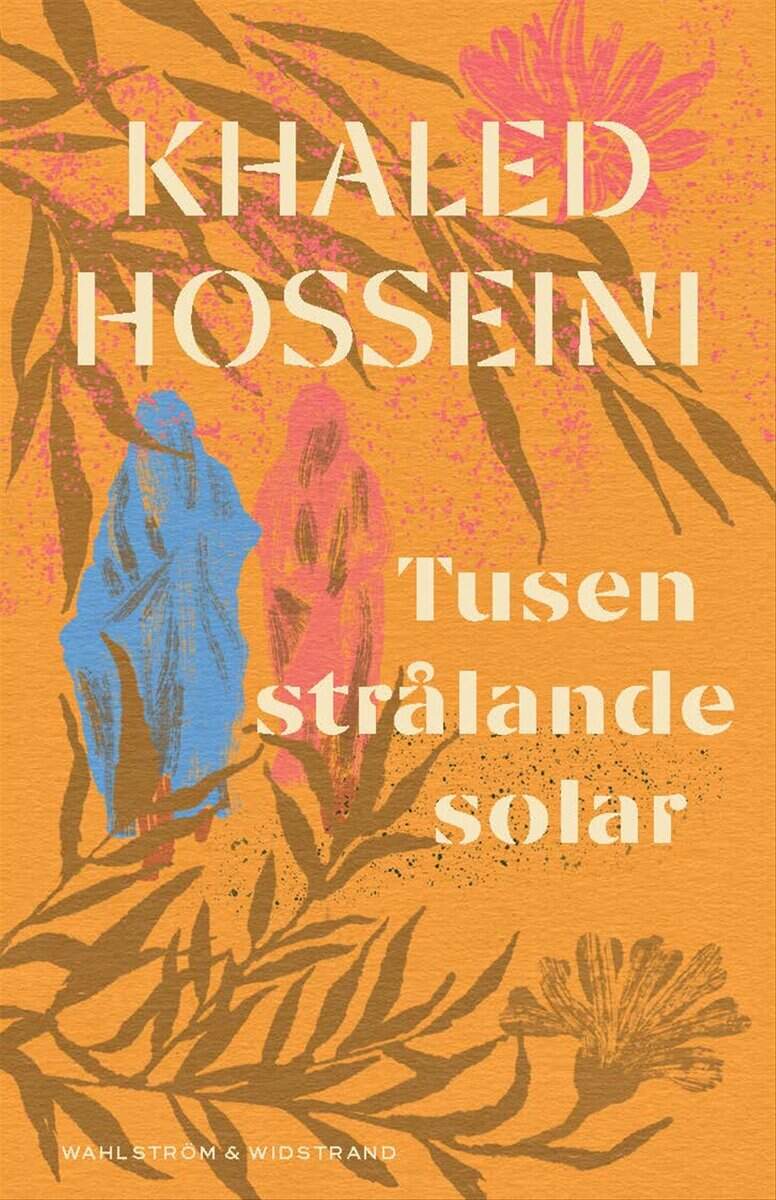 Khaled Hosseini : Tusen strålande solar