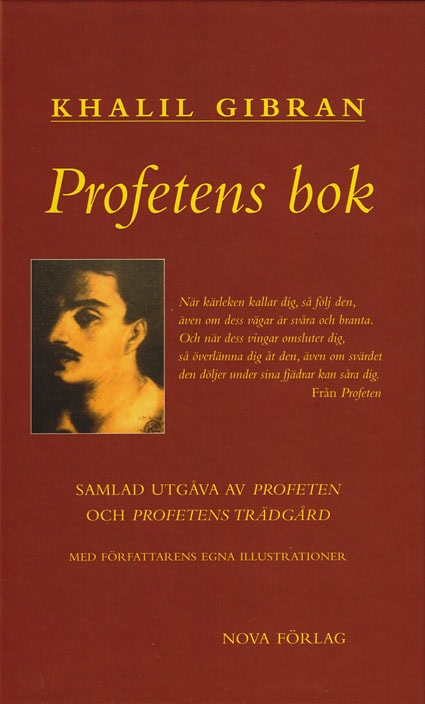 Khalil Gibran : Profetens bok : samlad utgåva av Profeten och Profetens trädgård