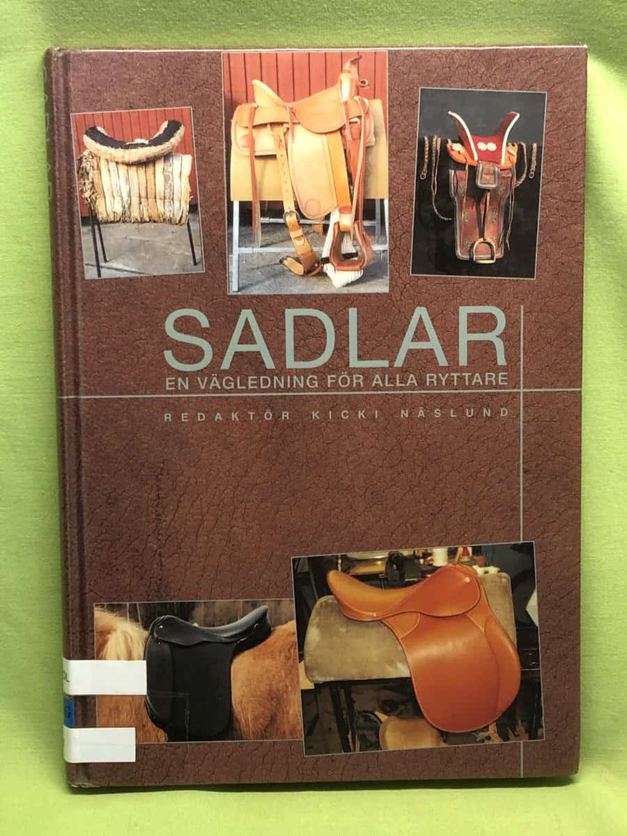 Kicki Näslund : Sadlar en vägledning för alla ryttare