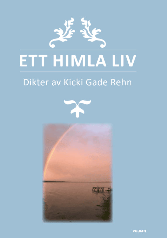 Kicki Rehn : Ett himla liv