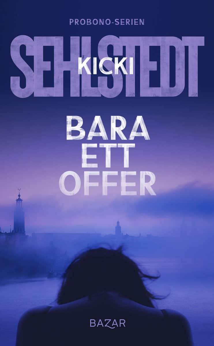 Kicki Sehlstedt : Bara ett offer